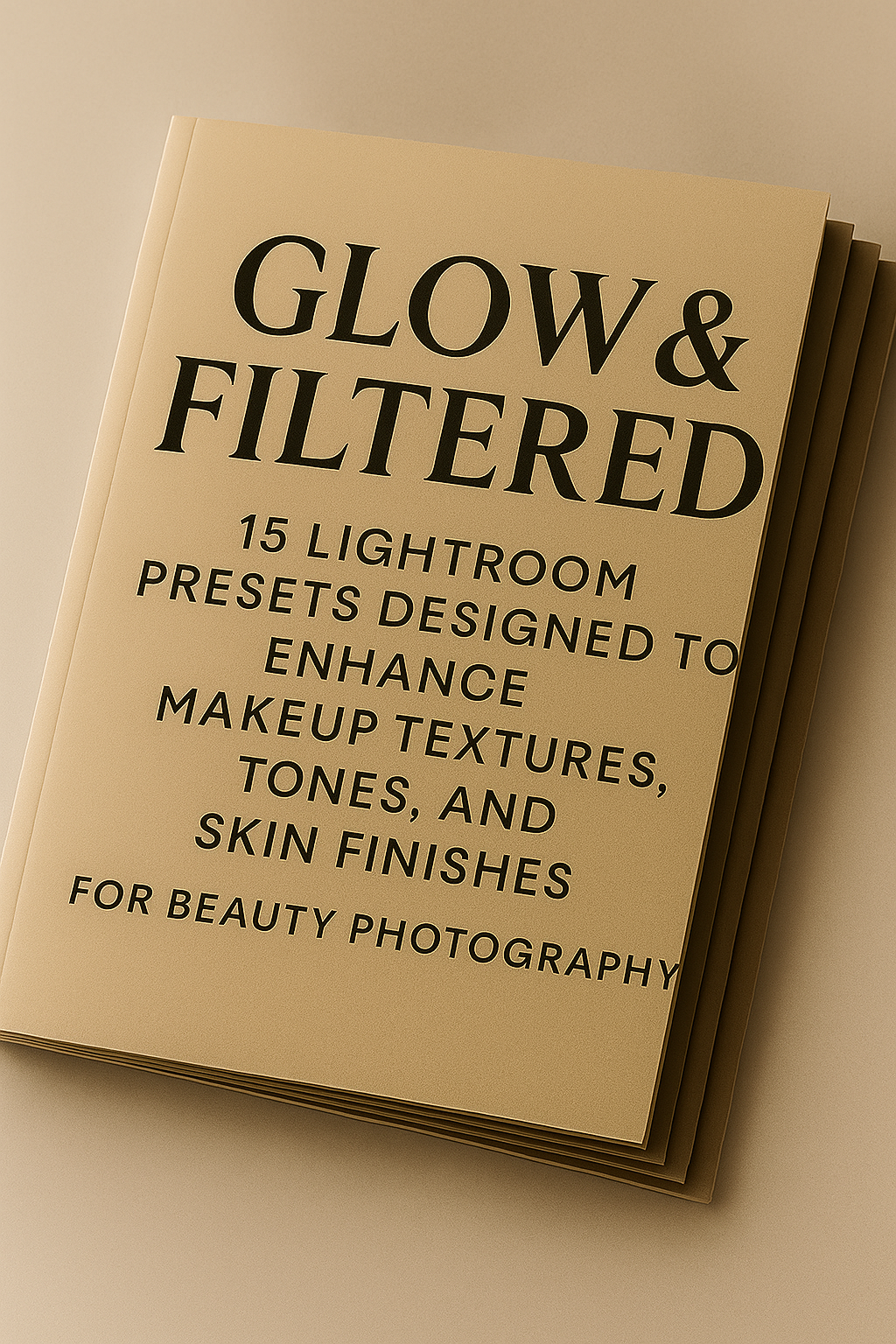 Glow & Filtered: 15 Lightroom Presets Designed to Enhance Makeup Textures, Tones, and Skin Finishes for Beauty Photography