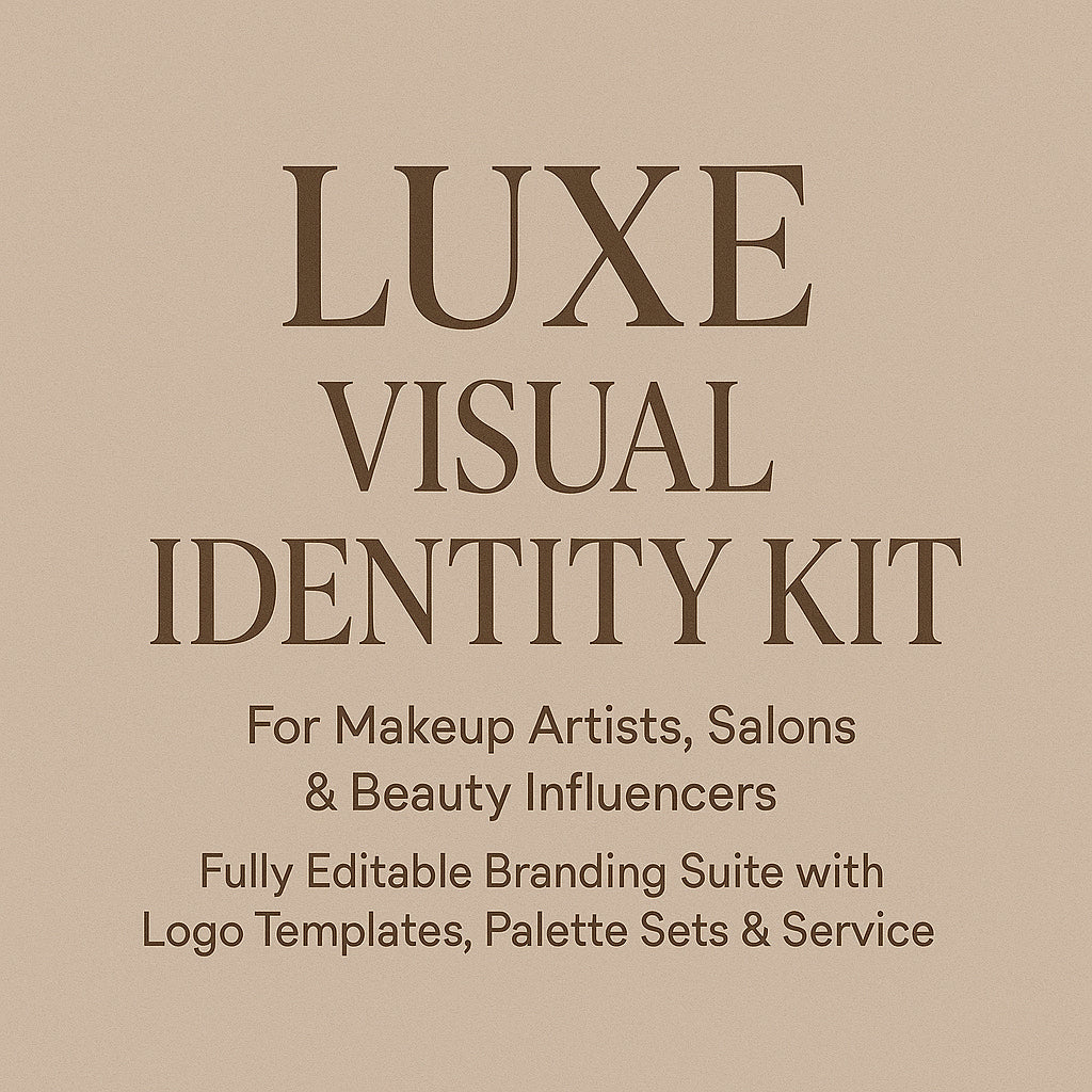 Luxe Visual Identity Kit for Makeup Artists, Salons & Beauty Influencers: Fully Editable Branding Suite with Logo Templates, Palette Sets & Service Menu